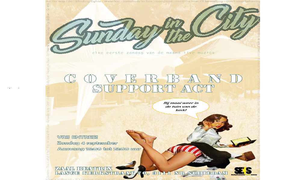 Zondag a.s. 'Sunday in the City' met coverband Support Act