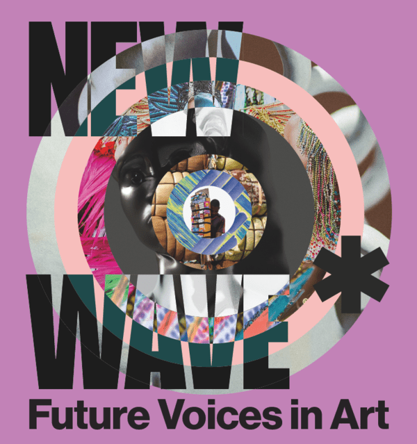  NEW WAVE. Future Voices in Art