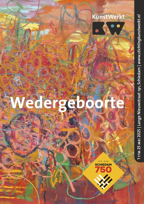 Wedergeboorte 1 mei t/m 25 mei 2025 | Art Centre Schiedam